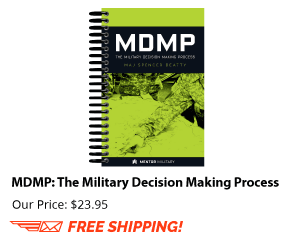 The comprehensive guide to the Military Decision Making Process (MDMP)